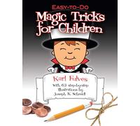 Easy-to-Do Magic Tricks for Children (Dover Magic Books)