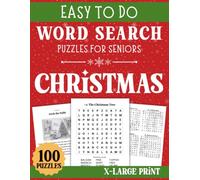 Easy To Do Word Search For Seniors Living With Dementia: Christmas Themed Word Find That's Easy To Read | No Backward or Diagonal Words | 100 LARGE ... Search Puzzles For Seniors With Dementia)