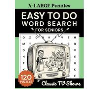 Easy To Do Word Search Puzzles For Seniors With Dementia: Easy To See Classic Television Word Search Puzzles With No Diagonal or Backward Words | 120 ... Puzzles | 9x9 Grids With 6 Words Per Puzzle