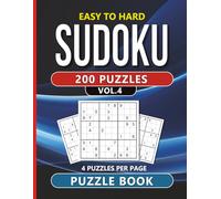 Easy to Hard 200 Sudoku Puzzles: Vol. 4 (200 Sudoku Puzzles large format book with 4 puzzles per page)