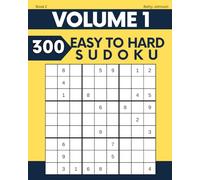 Easy To Hard Sudoku: For A Calm Evening