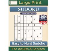 Easy to Hard Sudoku: Large Format Edition with 200 Puzzles|Large Print for Adults & Seniors (Premium Quality Sudoku Books)