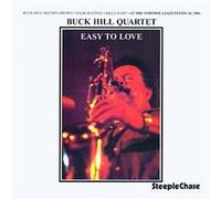 Easy To Love by Buck Hill (2010-01-01)