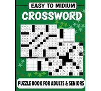 Easy to Medium Crossword Puzzle Book for Adults and Seniors: Play enjoyable puzzles to help you relax and concentrate (ideal gift for puzzle enthusiasts).