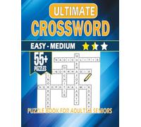 Easy to Medium Crossword Puzzle Book for Adults & Seniors: 55+ Large-Print, Brain-Boosting Puzzles with Fresh, Verified Clues for Daily Mental Exercise