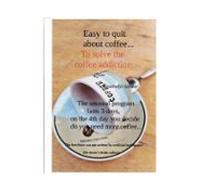 Easy To Quit About Coffee... (ebook)