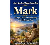 Easy to Read Bible Study Book Mark: A Simple Guide to Understanding and Following Jesus