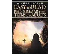 Easy to Read Bible Summary for Teens and Adults