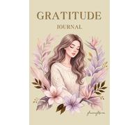 Easy-to-Use Gratitude Journal for Women: Guided Reflection, Inspirational Quotes & Mindful Daily Living | Paperback 200 Pages | 5.5” x 8.5”