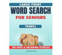 Easy Travel Word Search for Seniors: Large Print Puzzle Book (Large Print Word Search for Seniors)