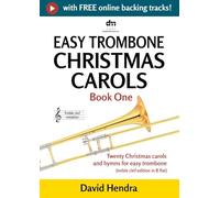 Easy Trombone Christmas Carols - Book One (treble clef): Twenty traditional Christmas carols and hymns for easy trombone (treble clef edition in B flat)