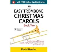 Easy Trombone Christmas Carols - Book Two (bass clef): Another twenty traditional Christmas carols and hymns for easy trombone (bass clef edition in C) (easy trombone (bass clef) series)