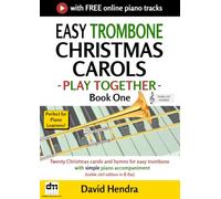 Easy Trombone Christmas Carols - Play Together - Book One: Twenty Christmas carols and hymns for easy trombone with simple piano accompaniment (treble clef edition in B flat)