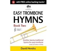 Easy Trombone Hymns - Book Two (treble clef): Another twenty traditional hymns for easy trombone (treble clef edition in B flat)