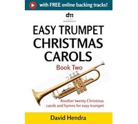 Easy Trumpet Christmas Carols - Book Two: Another twenty traditional Christmas carols and hymns for easy trumpet (easy trumpet series)
