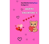 Easy Valentine Coloring Pags For Ages 4_6: Happy Valentines