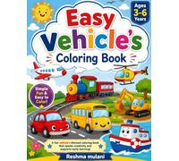 Easy Vehicles Coloring Book for Kids: Fun and Simple Cars, Trucks, Trains, Airplanes, Boats, and More Easy-to-Color Vehicle Pictures for Toddlers and Preschoolers