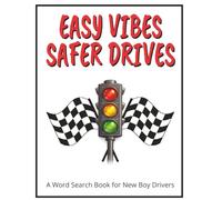 Easy Vibes, Safer Drives! A Word Search Book for New Boy Drivers: Gift for New Driver Teen Boy - Large Print Engaging Word Find Puzzles with Themes ... for Brain Exercise | Includes a Gift Page