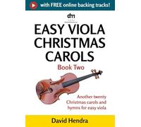 Easy Viola Christmas Carols - Book Two: Another twenty traditional Christmas carols and hymns for easy viola (Easy Viola series)
