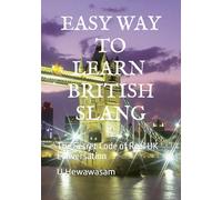 Easy Way to Learn British Slang: The Secret Code of Real UK Conversation