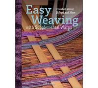 Tejido fácil con urdimbres suplementarias: overshot, terciopelo, shibori y más – Schiffer Publishing