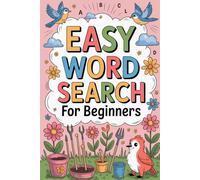 Easy Word Search for Beginners: Practical Number Puzzle Book for Grown-Ups