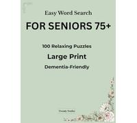 Easy Word Search for Seniors 75+: Large Print Puzzles for Memory Support and Relaxation | Dementia-Friendly Brain Activity Book with 100 Easy Word Searches