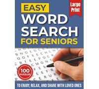 Easy Word Search for Seniors: Large Print Easy 100 Puzzles to Enjoy, Relax, and Share with Loved Ones | A Perfect Gift for Seniors, Parents, and Grandparents
