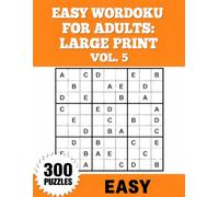 Easy Wordoku for Adults Large Print Vol. 5: 300 Relaxing Puzzles