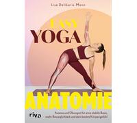 Easy Yoga-Anatomie: Asanas und Übungen für eine stabile Basis, mehr Beweglichkeit und dein bestes Körpergefühl | Selbsthilfe bei Schmerzen. Training für Anfänger mit lisamonn.yoga