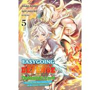 Easygoing Territory Defense by the Optimistic Lord: Production Magic Turns a Nameless Village into the Strongest Fortified City (Manga) Vol. 5