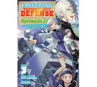Easygoing Territory Defense by the Optimistic Lord: Production Magic Turns a Nameless Village into the Strongest Fortified City (Light Novel) Vol. 3