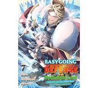 Easygoing Territory Defense by the Optimistic Lord: Production Magic Turns a Nameless Village into the Strongest Fortified City (Manga) Vol. 7