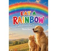 Eat a Rainbow With Ellie and Ollie