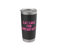 Eat Cake for Breakfast Funny Food Quotes Foodies Sweet Tooth Vaso térmico de acero inoxidable de doble pared