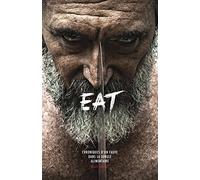 EAT: Chroniques d'un fauve dans la jungle alimentaire
