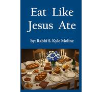 Eat How Jesus Ate