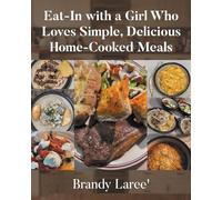 Eat-In with a Girl Who Loves Simple, Delicious Home-Cooked Meals