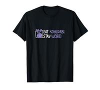 Eat Kohlrabi Stay Weird Funny Nabo Col Col Amantes del colinabo Camiseta