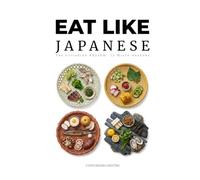 Eat Like Japanese: The Circadian Rhythm: The 72 Micro-Seasons And the Metabolic Almanac Of Longevity
