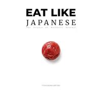 Eat Like Japanese: The Metabolic Advantage: Ancient Wisdom, Modern Science, and the Source Code of Longevity