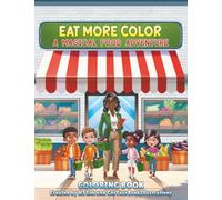 Eat More Color: A Magical Food Adventure: Coloring Book