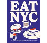 Eat NYC: de meest iconische recepten uit New York
