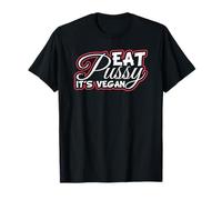 Eat Pussy It's Vegan Camiseta divertida Regalo Vegetariano Camiseta