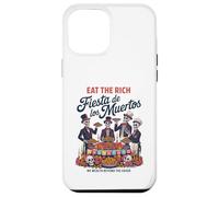 Eat Rich Día de los Muertos - Anti-Greed Social Justice Carcasa para iPhone 12 Pro MAX