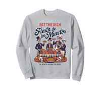 Eat Rich Día de los Muertos - Anti-Greed Social Justice Sudadera