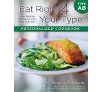 Eat Right 4 Your Type Personalized Cookbook Type Ab (ebook)