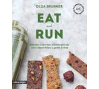 eat & run: bebias y barritas bioenergeticas para deportistas y gente a