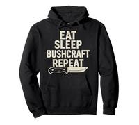 Eat Sleep Bushcraft Repite Prepper Supervivencia Sudadera con Capucha
