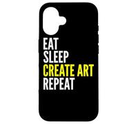 Eat Sleep Create Art Repeat - Artista Divertido Carcasa para iPhone 16